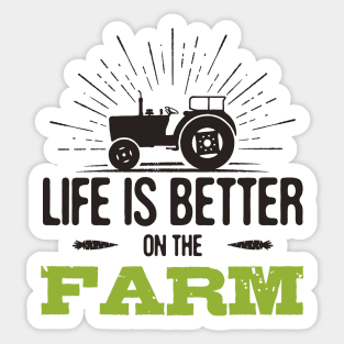 Life is Better on the Farm Sticker